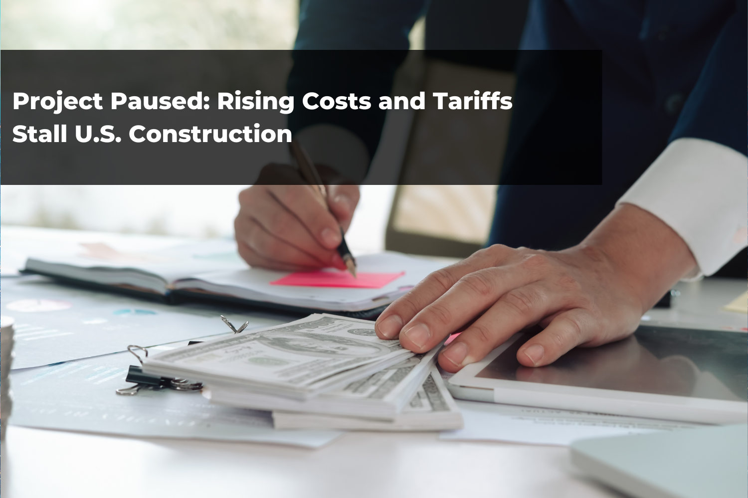 Project Paused: Rising Costs and Tariffs Stall U.S. Construction